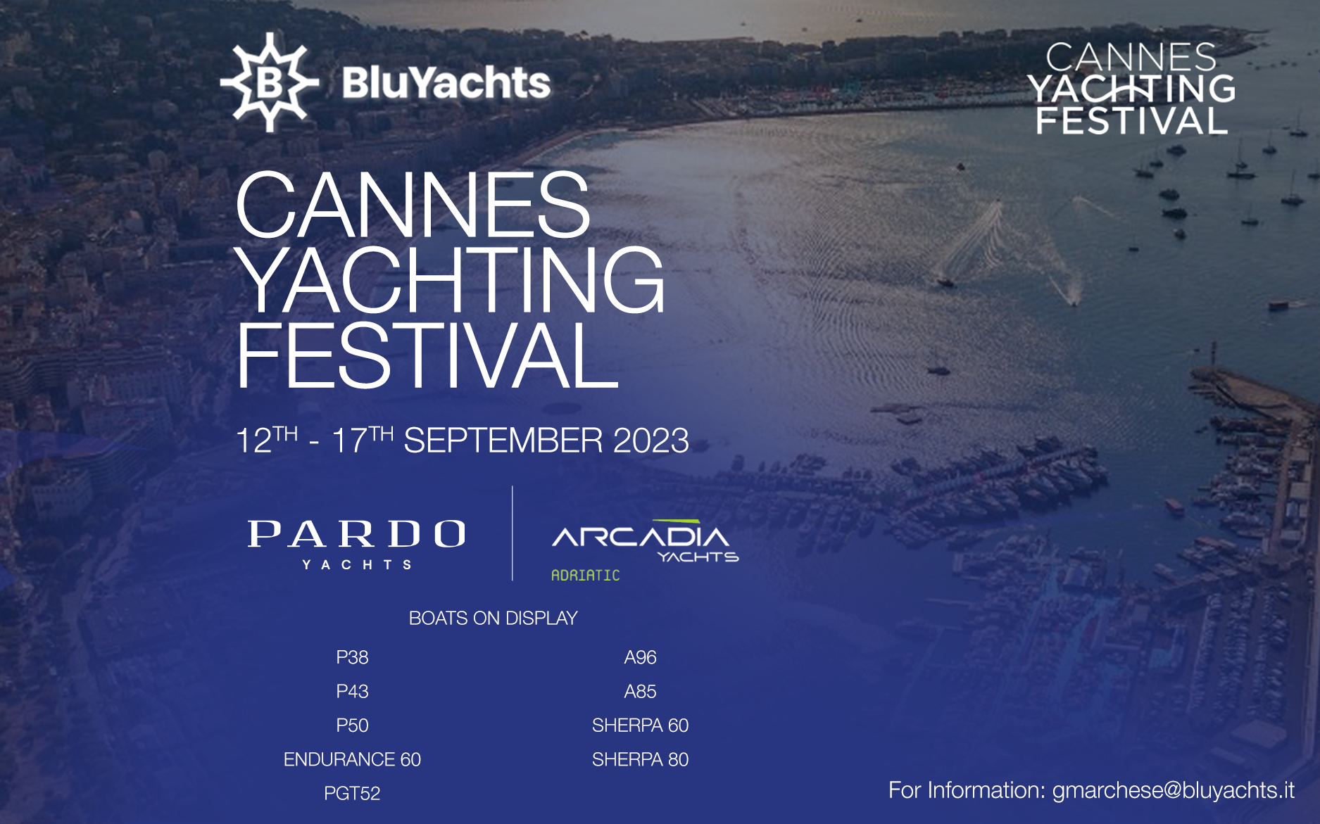 We are glad to invite you to the CANNES YACHTING FESTIVAL from the 12th September to the 17th September 2023.